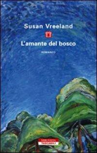 L' amante del bosco - Susan Vreeland - copertina