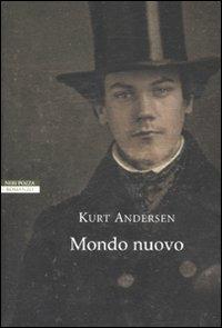 Mondo nuovo - Kurt Andersen - copertina