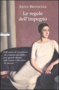 Le regole dell'impegno - Anita Brookner - copertina