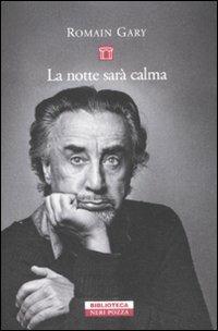 La notte sarà calma - Romain Gary - copertina