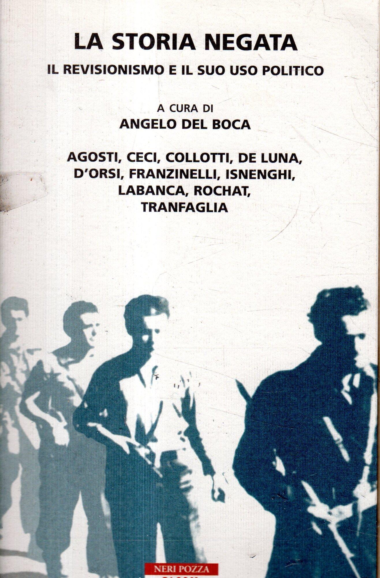 La storia negata. Il revisionismo e il suo uso politico