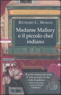 Madame Mallory e il piccolo chef indiano - Richard C. Morais - copertina