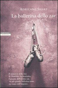 La ballerina dello zar - Adrienne Sharp - copertina