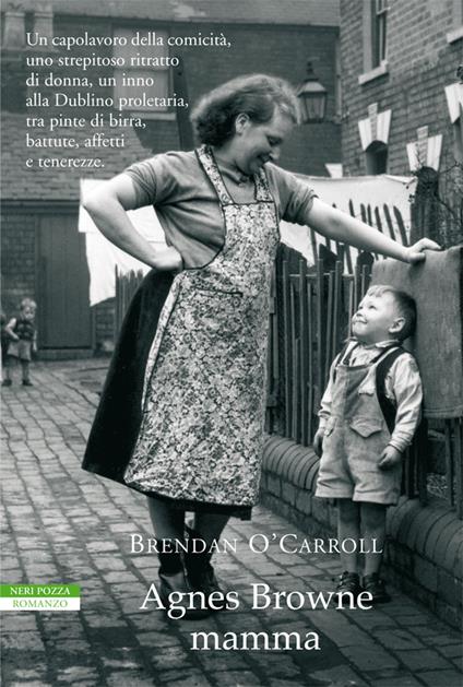 Agnes Browne mamma - Brendan O'Carroll,Gaja Cenciarelli - ebook