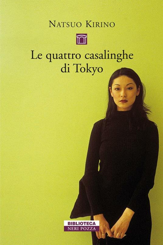 Le quattro casalinghe di Tokyo - Natsuo Kirino,Lydia Origlia - ebook