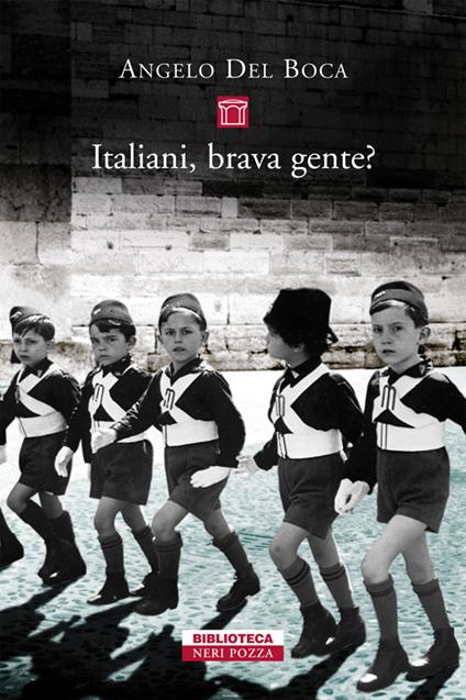 Italiani, brava gente? - Angelo Del Boca - ebook