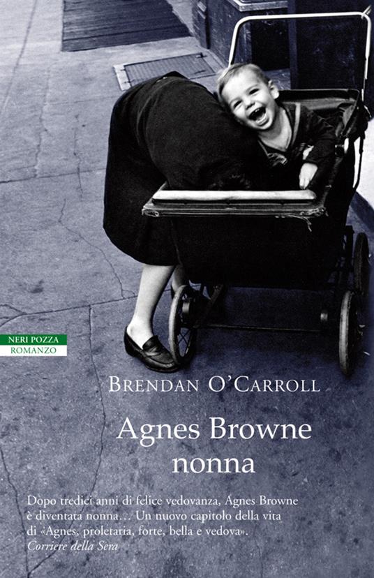 Agnes Browne nonna - Brendan O'Carroll,Gaja Cenciarelli - ebook