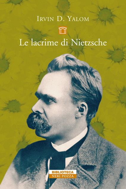 Le lacrime di Nietzsche - Irvin D. Yalom,Mario Biondi - ebook