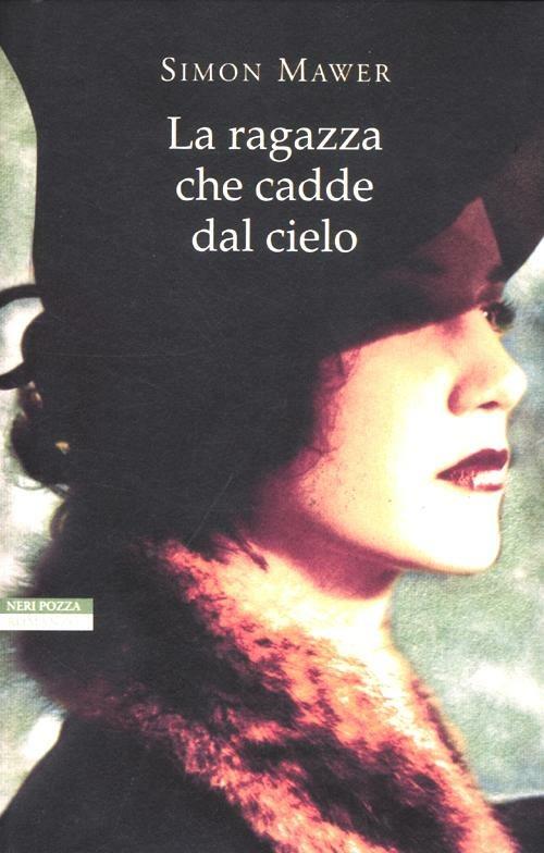 La ragazza che cadde dal cielo - Simon Mawer - copertina