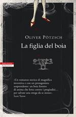 La figlia del boia. Vol. 1