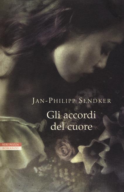 Gli accordi del cuore - Jan-Philipp Sendker - copertina