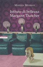 Istituto di bellezza Margaret Thatcher