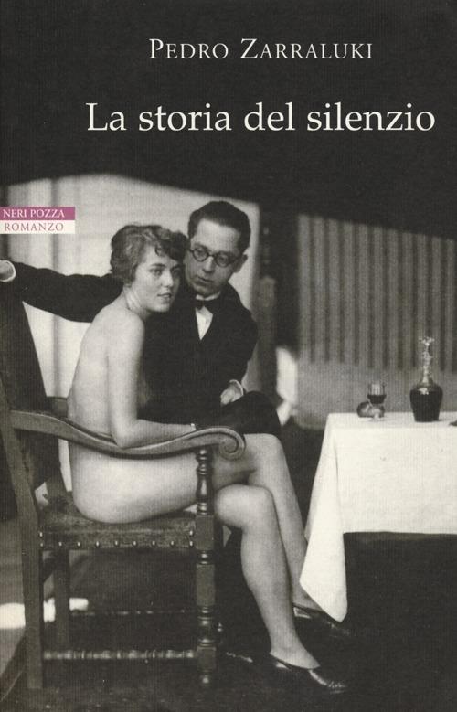 La storia del silenzio - Pedro Zarraluki - copertina