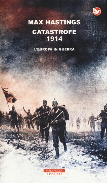 Catastrofe 1914. L'Europa in guerra - Max Hastings - copertina