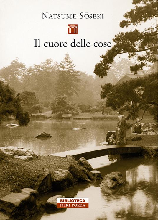 Il cuore delle cose - Natsume Soseki,Gian Carlo Calza - ebook