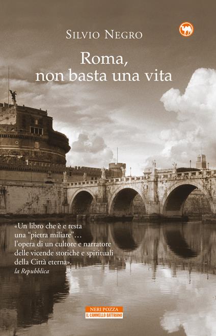 Roma, non basta una vita - Silvio Negro - ebook