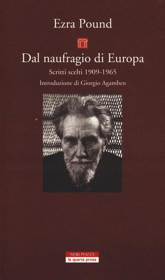 Dal naufragio di Europa. Scritti scelti 1909-1965 - Ezra Pound - copertina