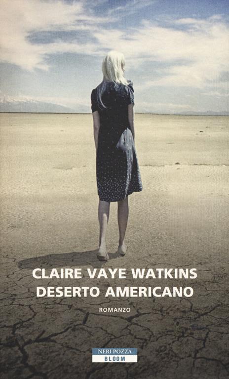 Deserto americano - Claire Vaye Watkins - 2