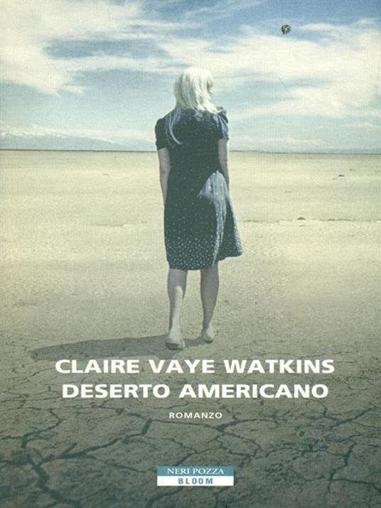 Deserto americano - Claire Vaye Watkins - 3