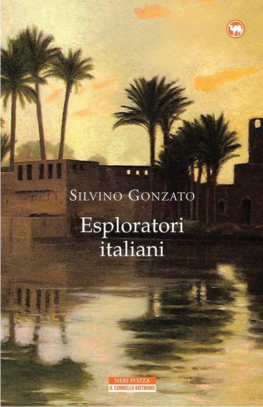 Esploratori italiani - Silvino Gonzato - ebook