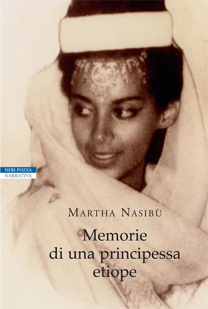 Memorie di una principessa etiope - Martha Nasibù - ebook