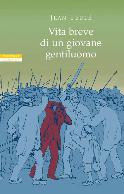 Vita breve di un giovane gentiluomo - Jean Teulé,Riccardo Fedriga - ebook