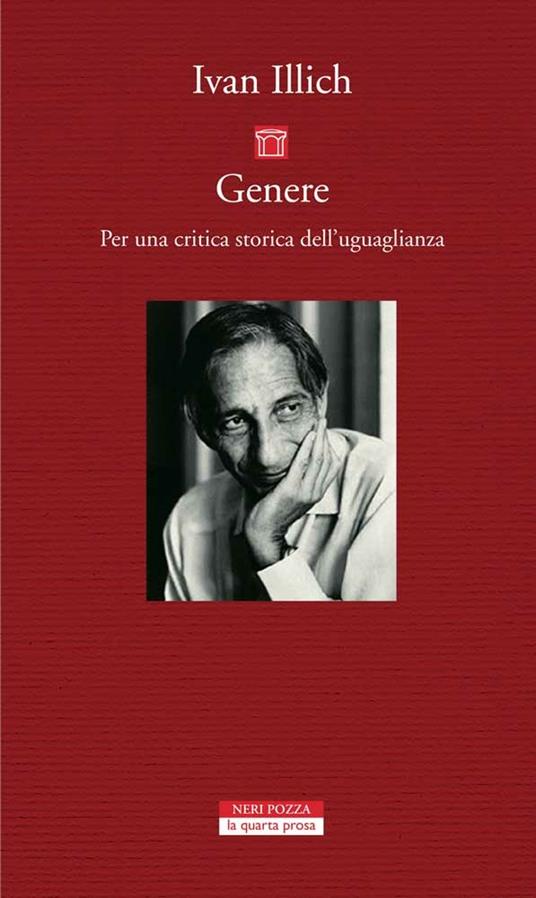 Genere. Per una critica storica dell'uguaglianza - Ivan Illich,Fabio Milana,E. Capriolo - ebook