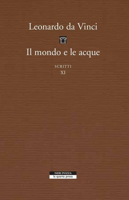 Il mondo e le acque. Scritti. Vol. 11 - Leonardo da Vinci,Giovanni Majer - ebook