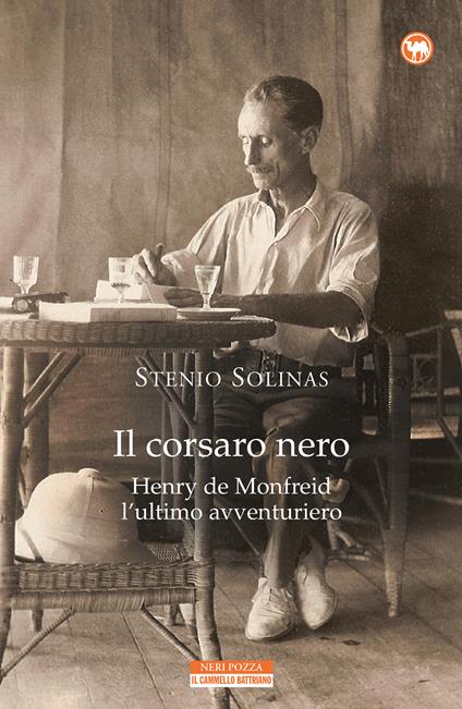 Il corsaro nero. Henry de Monfreid l'ultimo avventuriero - Stenio Solinas - ebook
