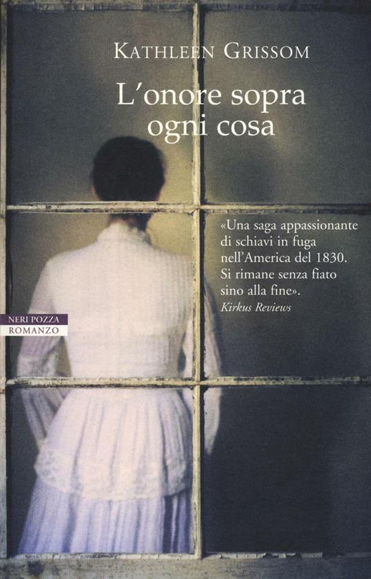 L'onore sopra ogni cosa - Kathleen Grissom - copertina