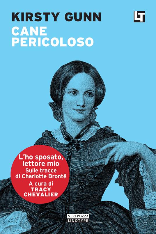 Cane pericoloso. L'ho sposato, lettore mio - Kirsty Gunn,Tracy Chevalier,Alessandro Zabini - ebook