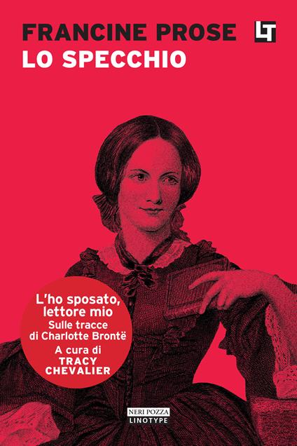 Lo specchio. L'ho sposato, lettore mio - Francine Prose,Tracy Chevalier,Alessandro Zabini - ebook