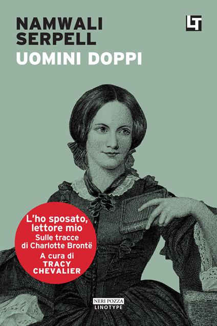 Uomini doppi. L'ho sposato, lettore mio - Namwali Serpell,Tracy Chevalier,Alessandro Zabini - ebook