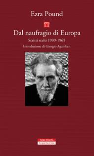 Dal naufragio di Europa. Scritti scelti 1909-1965