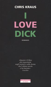 I love Dick