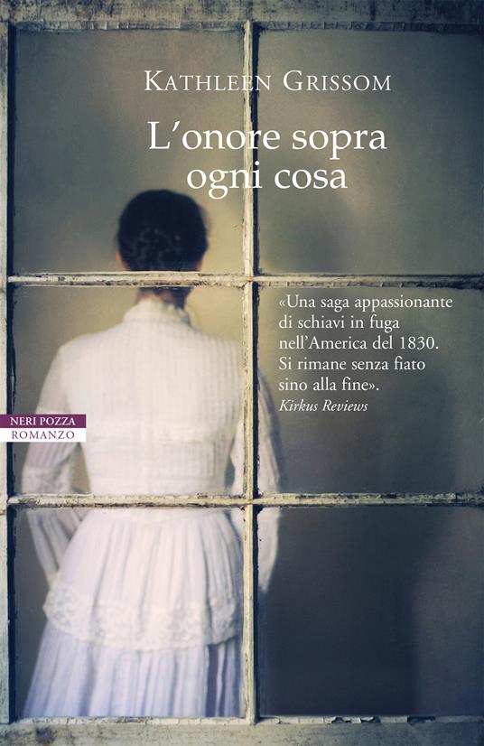 L' onore sopra ogni cosa - Kathleen Grissom,Chiara Brovelli - ebook