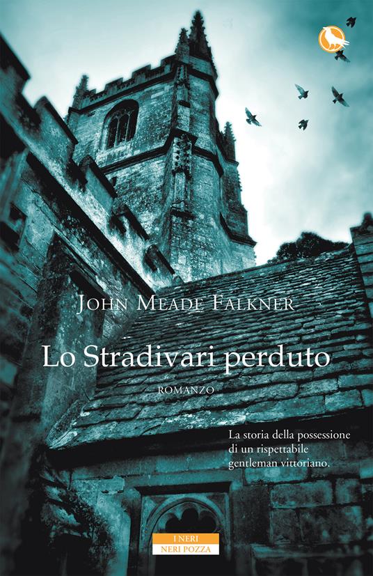 Lo Stradivari perduto - John Meade Falkner,Valentina Poggi - ebook