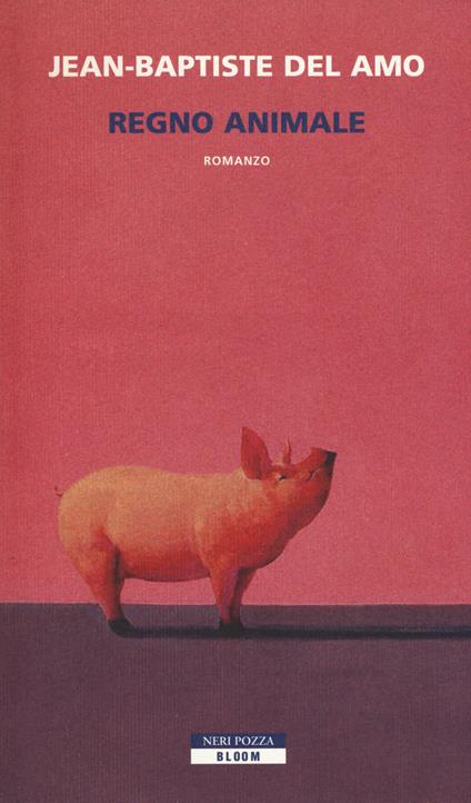 Regno animale - Jean-Baptiste Del Amo - copertina