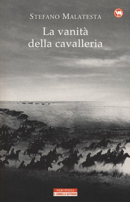 La vanità della cavalleria - Stefano Malatesta - copertina