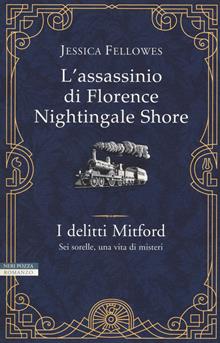 L'assassinio di Florence Nightingale Shore. I delitti Mitford. Vol. 1