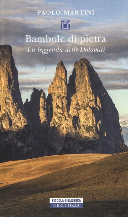 Bambole di pietra. La leggenda delle Dolomiti  - Paolo Martini - copertina