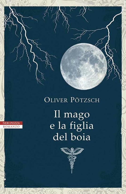 Il mago e la figlia del boia - Oliver Pötzsch,Alessandra Patrelli - ebook