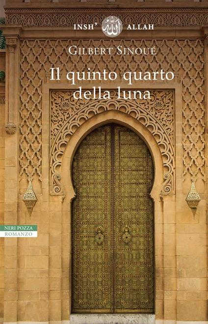Il quinto quarto della luna - Gilbert Sinoué,Giuliano Corà - ebook