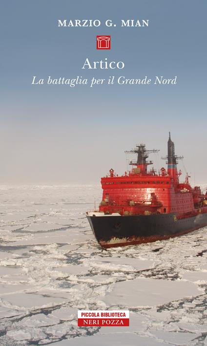 Artico. La battaglia per il grande nord - Marzio G. Mian - ebook