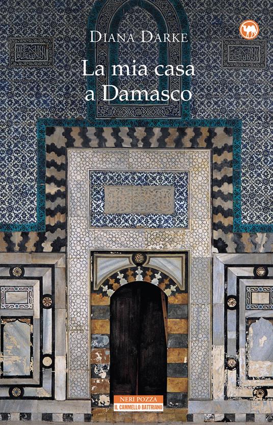 La mia casa a Damasco - Diana Darke,Massimo Ortelio - ebook
