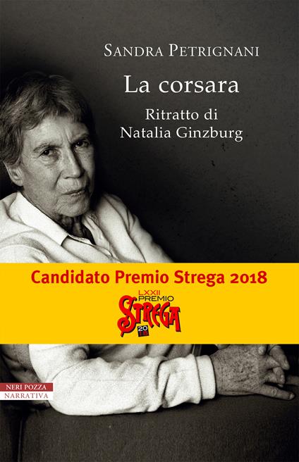 La corsara. Ritratto di Natalia Ginzburg - Sandra Petrignani - ebook