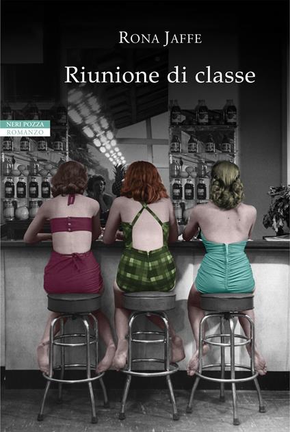 Riunione di classe - Rona Jaffe,Maria Grazia Prestini - ebook