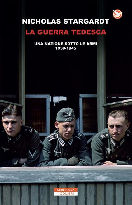 La guerra tedesca. Una nazione sotto le armi 1939-1945 - Nicholas Stargardt,Filippo Verzotto - ebook