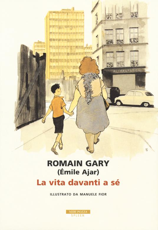 La vita davanti a sé. Ediz. a colori - Romain Gary - copertina