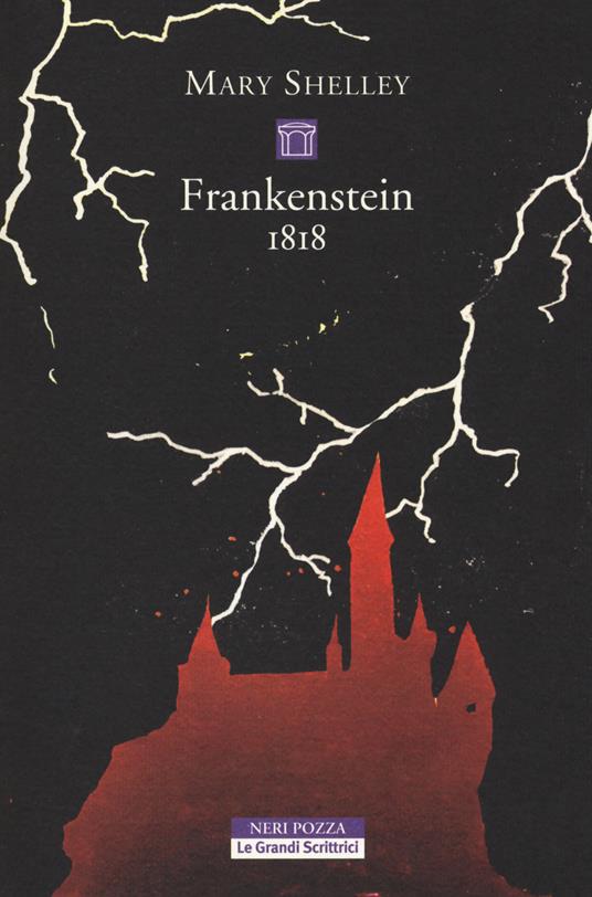Frankenstein 1818. Ediz. integrale - Mary Shelley - copertina
